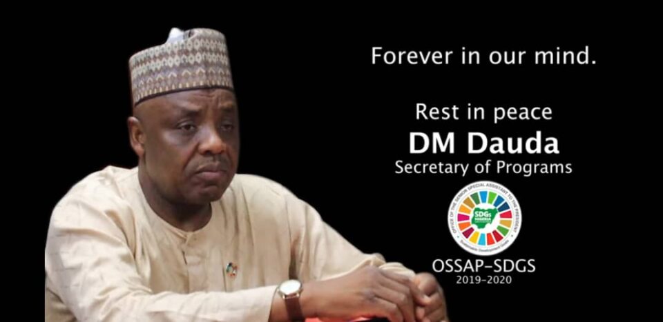 DM Dauda of SDGs: Another Great One is Gone!   