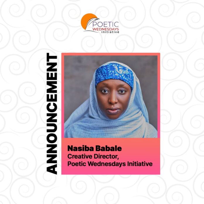 Nasiba Babale, Creative Director, Poetic Wednesdays Initiative